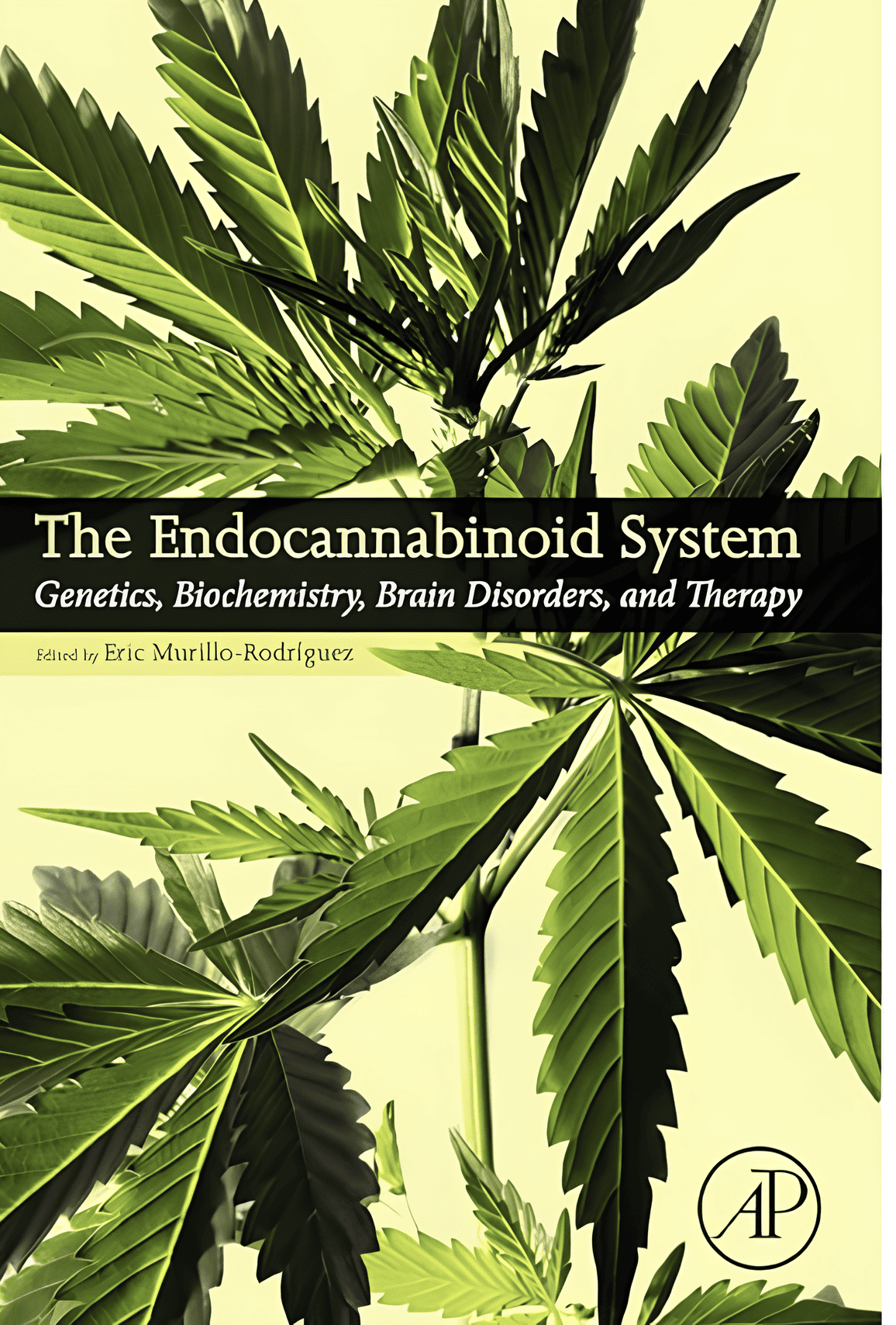 Livros sobre Medicina Endocanabinoide: Um Guia Essencial 5 The Endocannabinoid System: Genetics, Biochemistry, Brain Disorders, and Therapy, por Eric Murillo-Rodriguez et al.